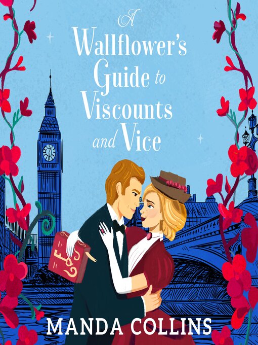 Title details for A Wallflower's Guide to Viscounts and Vice by Manda Collins - Wait list